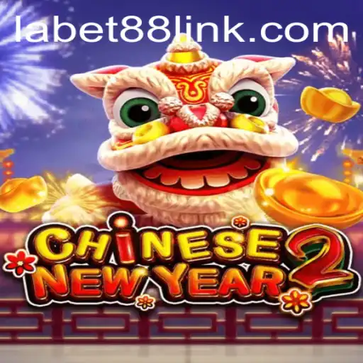 Unveiling CHINESENEWYEAR2: A Deep Dive into Labet88's Latest Offering