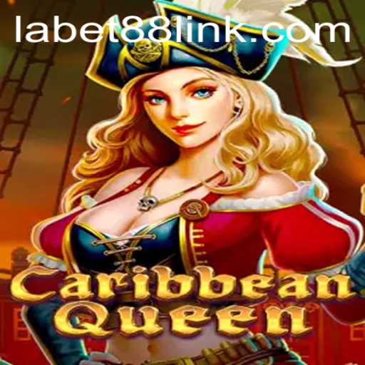 CaribbeanQueen: Dive into the Exciting World of Labet88's Latest Gaming Sensation