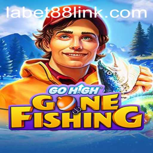GoHighGoneFishing: The Adventurous World of Labet88