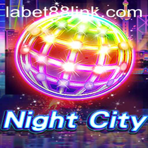 Exploring the Thrilling Universe of NightCity: A Dive into the Fantasy Realm of Labet88